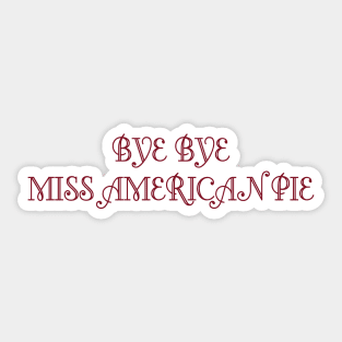 American pie, burgundy Sticker